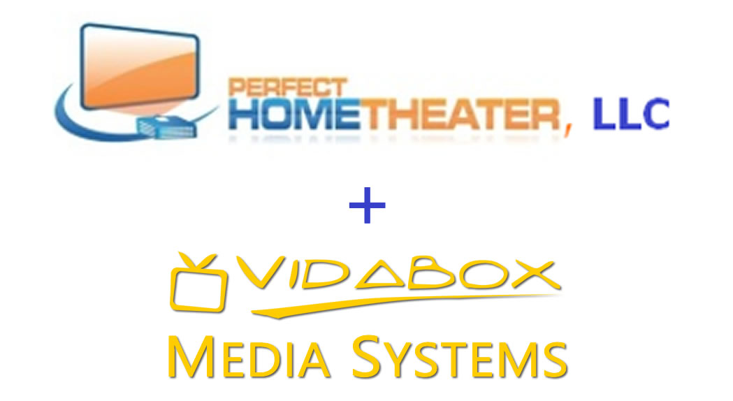 Perfect Home Theater acquires VidaBox Media Systems